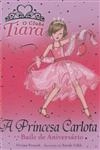 Princesa Carlota E O Baile De Aniversario, A