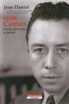 Com Camus Como Aprender A Resistir