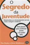 Segredo Da Juventude, O