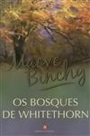 Bosques De Whitethorn, Os