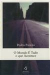 Mundo E Tudo O Que Acontece, O