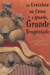 Ursinhos Na Cama E A Grande Grande Tempestade, Os
