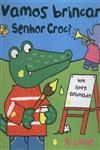 Vamos Brincar Sr Croc