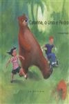 Catarina O Urso E Pedro