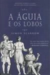 Aguia E Os Lobos, A