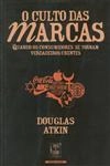 Culto Das Marcas, O