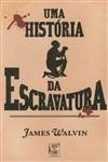Historia Da Escravatura, Uma