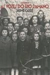 Vozes Do Rio Pamano, As