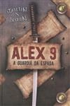 Alex 9 A Guardia Da Espada
