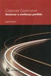 Corporate Governance Retomar A Confianca Perdida