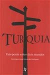 Turquia Pais Ponte Entre Dois Mundos