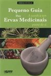 Pequeno Guia Das Ervas Medicinais