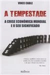 Tempestade A Crise Economica Mundial E O Seu Significado, A