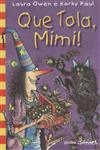Que Tola Mimi