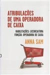 Atribulacoes De Uma Operadora De Caixa