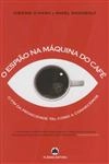 Espiao Na Maquina Do Cafe, O