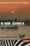 Que Africa Me Ensinou, O