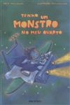Tenho Um Monstro No Meu Quarto