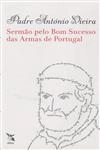Sermao Pelo Bom Sucesso Das Armas De Portugal