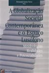 Globalizacao Societal Contemporanea E O Espaco Lusofono