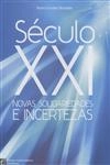 Seculo Xxi Novas Solidariedades E Incertezas