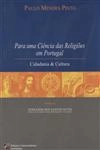 Para Uma Ciencia Das Religioes Em Portugal Cidadania E Cultura