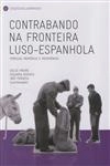 Contrabando Na Fronteira Luso Espanhola