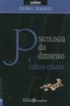 Psicologia Do Dinheiro E Outros Ensaios