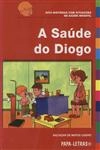 Saude Do Diogo, A