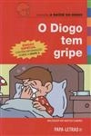 Diogo Tem Gripe, O