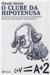 Clube Da Hipotenusa, O