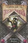 Principe Da Prisao Dourada, O