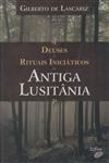 Deuses E Rituais Iniciaticos Da Antiga Lusitania