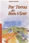 Por Terras De Bem Viver