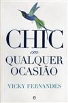 Chic Em Qualquer Ocasiao