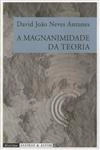 Magnanimidade Da Teoria, A