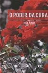 Poder Da Cura Pelo Amor, O