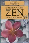 Meditacao Ch'an Zen Na Vida Humana, A