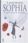 Minha Primeira Sophia, A