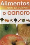 Alimentos Que Previnem O Cancro