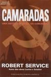 Camaradas Uma Historia Mundial Do Comunismo