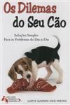 Dilemas Do Seu Cao, Os