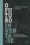 Futuro Inventa-se, O