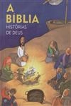 Biblia, A - Historias De Deus