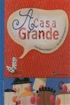 Casa Grande, A