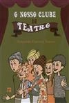 Nosso Clube De Teatro, O