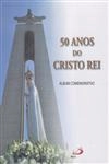 50 Anos Do Cristo Rei