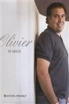 Olivier 10 Anos