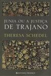 Junia Ou A Justica De Trajano