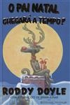 Pai Natal Chegara A Tempo, O